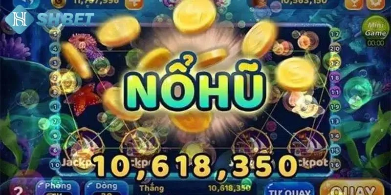 Mẹo quay hũ tại SHBET để trúng jackpot khủng