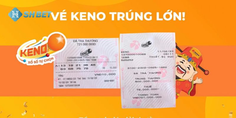 Xổ số Keno là loại hình với tỷ lệ trúng thưởng cao