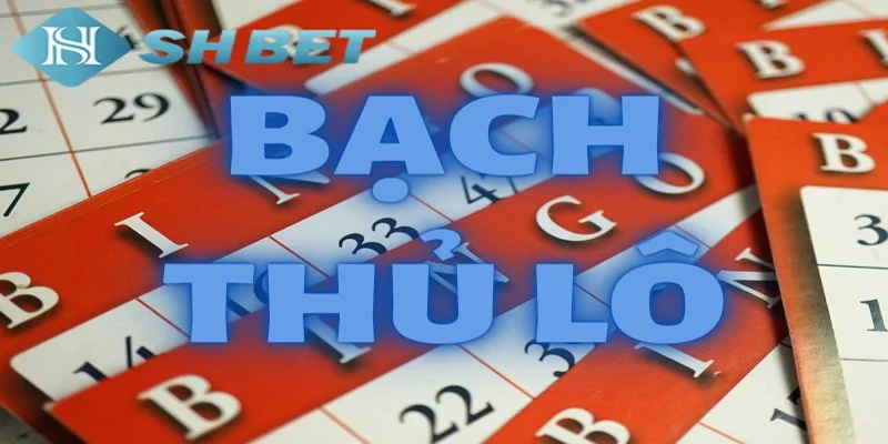Các phương pháp soi cầu bạch thủ lô hiệu quả