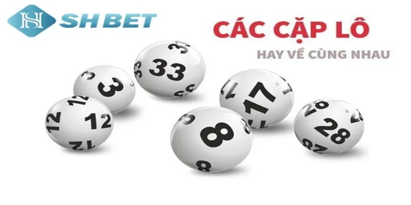 Cách sử dụng các cặp lô hay về cùng nhau hiệu quả