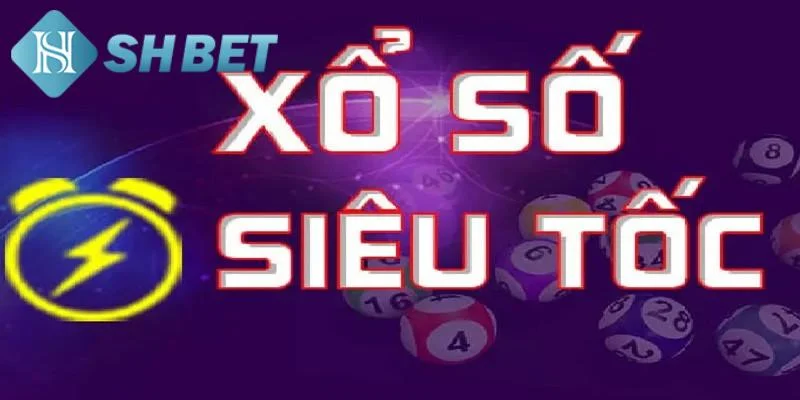Hướng dẫn chơi xổ số siêu tốc tại SHBET