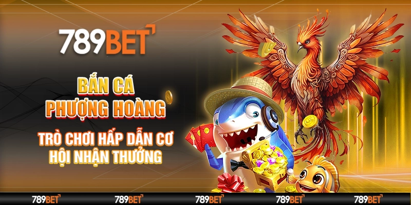 Bắn cá Phượng Hoàng