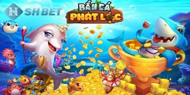 Cách chơi bắn cá phát lộc tại SHBET