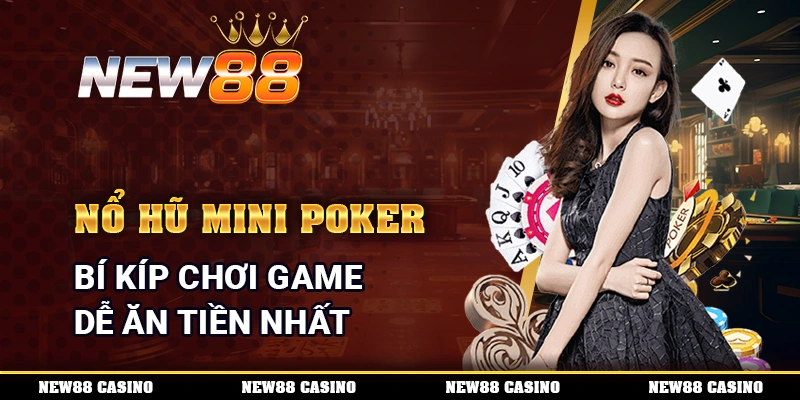 Nổ Hũ Mini Poker