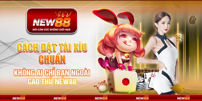 Cách đặt tài xỉu chuẩn