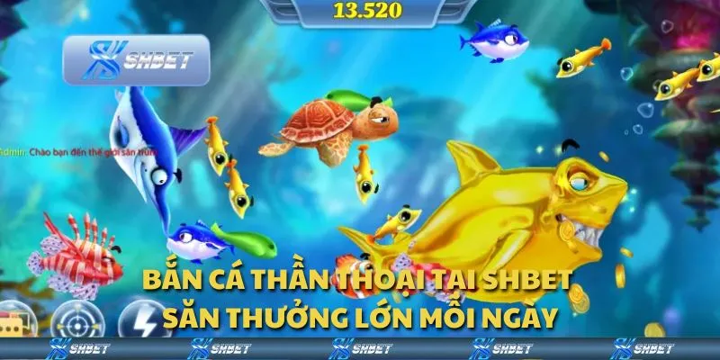 Bắn cá thần thoại tại Shbet - Săn thưởng lớn mỗi ngày
