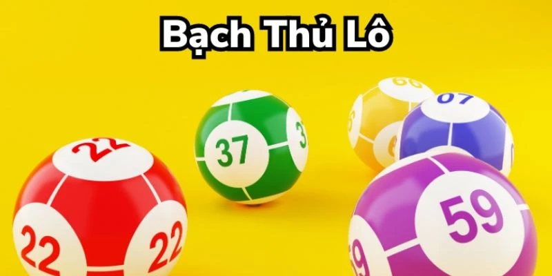 Cách soi cầu bạch thủ lô phổ biến
